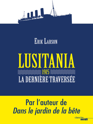 cover image of Lusitania 1915, la dernière traversée
